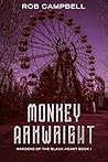 Monkey Arkwright (Wardens of the Black Heart #1) Monkey Arkwright (Wardens of the Black Heart #1)