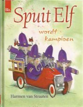 Spuit elf wordt kampioen (Hardcover)