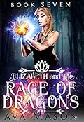 Elizabeth and the Rage of Dragons
