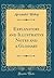Explanatory and Illustrative Notes and a Glossary (Classic Reprint)