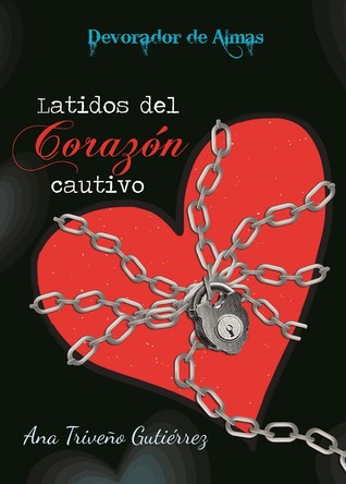Latidos del corazón cautivo