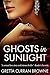 GHOSTS IN SUNLIGHT - Book 1 - Marian and Marc : - A beautiful and suspenseful love story from an award winning writer.