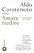 Amare tradire (Tascabili Saggistica) (Italian Edition)
