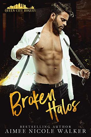 Broken Halos (Queen City Rogues, #1)