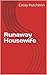 Runaway Housewife