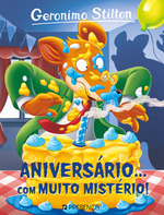 Aniversário... Com Muito Mistério! (Geronimo Stilton, #76)