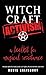 Witchcraft Activism: A Toolkit for Magical Resistance (Includes Spells for Social Justice, Civil Rights, the Environment, and More)