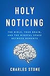 Holy Noticing: Th...