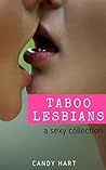 Taboo Lesbians: A Sexy Collection