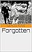 Forgotten