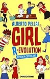 Girl R-Evolution. Diventa ciò che sei by Alberto Pellai