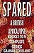 SPARED: A British Apocalypse: Complete Series Books One to Five