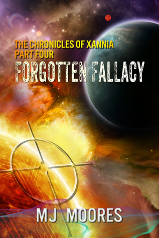 Forgotten Fallacy (Chronicles of Xannia, #4)