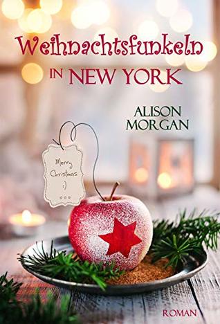 Weihnachtsfunkeln in New York (German Edition)
