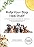 Help Your Dog Heal Itself: ...