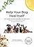 Help Your Dog Heal Itself by Caroline Ingraham