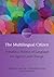 The Multilingual Citizen: Towards a Politics of Language for Agency and Change (Encounters, 11) (Volume 11)