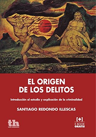 El origen de los delitos (Plural) (Spanish Edition)