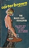 The Black Lace Hangover by Carter Brown The Black Lace Hangover by Carter Brown