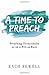 A Time to Preach: Preaching Occasionally or on a Fill-In Basis