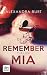 Remember Mia by Alexandra Burt