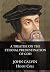 Calvin's Calvinism by John Calvin Calvin's Calvinism by John Calvin