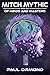 Mitch Mythic (Of Minds and ...