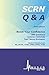 SCRN Q & A: SCRN Review Pra...