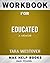 Workbook for Educated by Maxhelp Workbooks