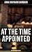 At the Time Appointed