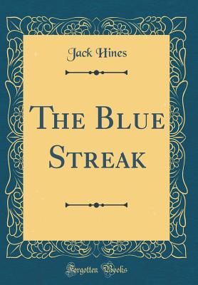 The Blue Streak (Classic Reprint)