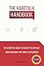 The HardTalk Handbook: The definitive guide to having the difficult conversations that make a difference