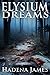Elysium Dreams (Dreams and ...