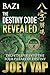 BaZi - The Destiny Code Revealed (Book 2): A Deeper Journey into The Four Pillars Of Destiny