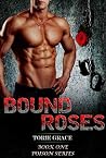 Bound Roses (Poison Series Book 1)
