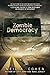 Zombie Democracy (Exit Zero Book 3)