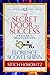 The Secret Door to Success (Condensed Classics) by Florence Scovel Shinn