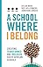 A School Where I Belong: Cr...