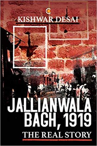 Jallianwala Bagh, 1919: The Real Story (Hardcover)