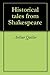 Historical tales from Shakespeare