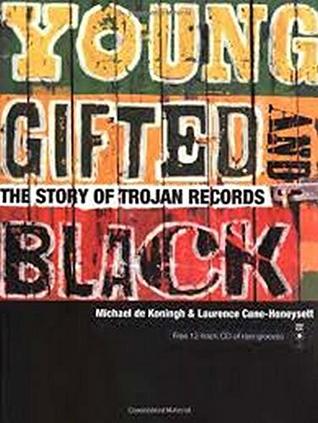 Young, Gifted and Black: The Story of Trojan Records (Paperback)