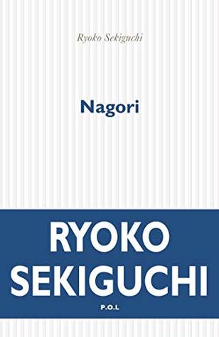Nagori : La nostalgie de la saison qui vient de nous quitter (Kindle Edition)