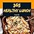Healthy Lunch 365 by Lucy Liu