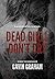 Dead Girls Don't Cry: A Hor...