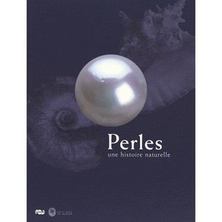 Perles, une histoire naturelle