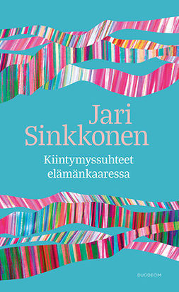 Kiintymyssuhteet elämänkaaressa (ebook)