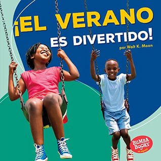 ¡El verano es divertido! (Summer Is Fun!) (Bumba Books ® en español — Diviértete con las estaciones (Season Fun)) (Spanish Edition)