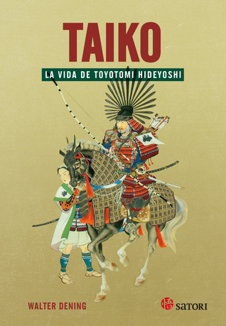 Taiko. La vida de Toyotomi Hideyoshi (Paperback)