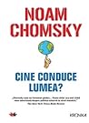 Cine conduce lumea?