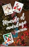 Muerde el muérdago by Caro  Wild